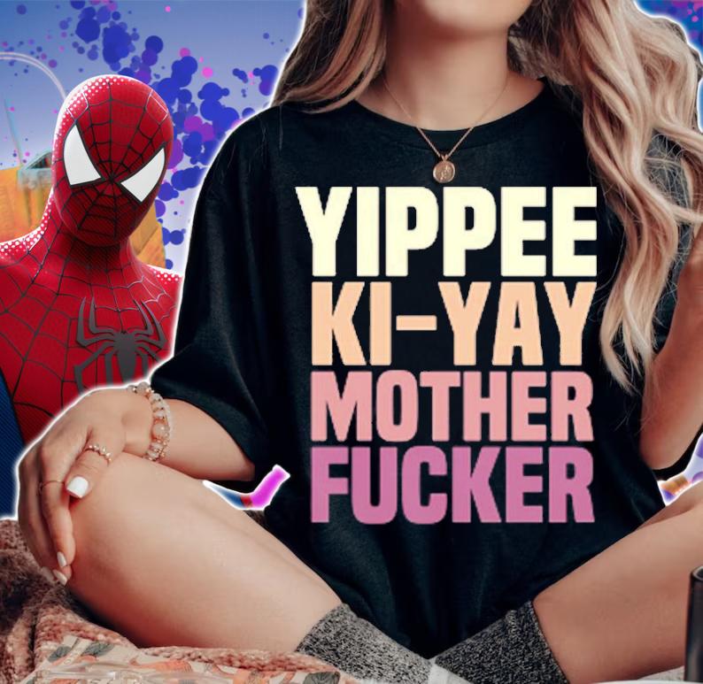 Yippee Ki Yay Mother Fucker Shirt woman shirt