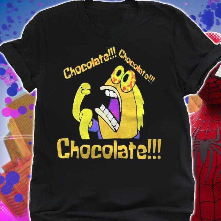 Chocolate chocolate chocolate T-shirt shirt