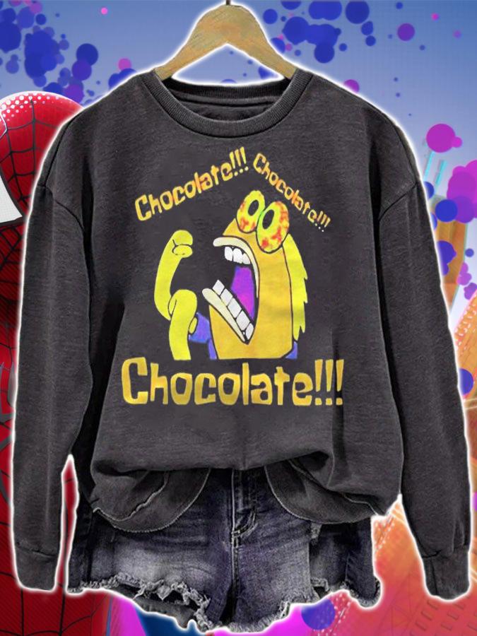 Chocolate chocolate chocolate T-shirt sweatshirt