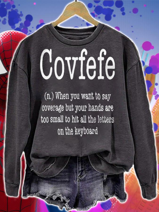 Covfefe T-shirt sweatshirt