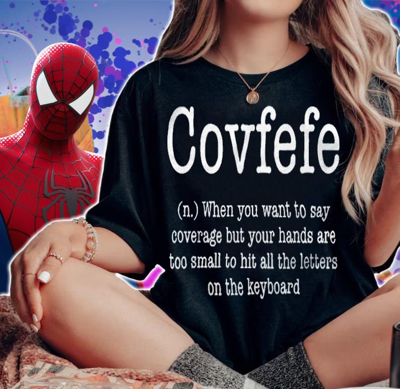 Covfefe T-shirt woman shirt