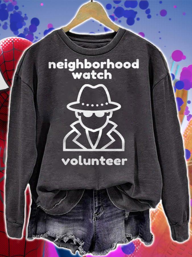 Funny Or Serious Neighborhood Watch Volunteer Shirt sweatshirt