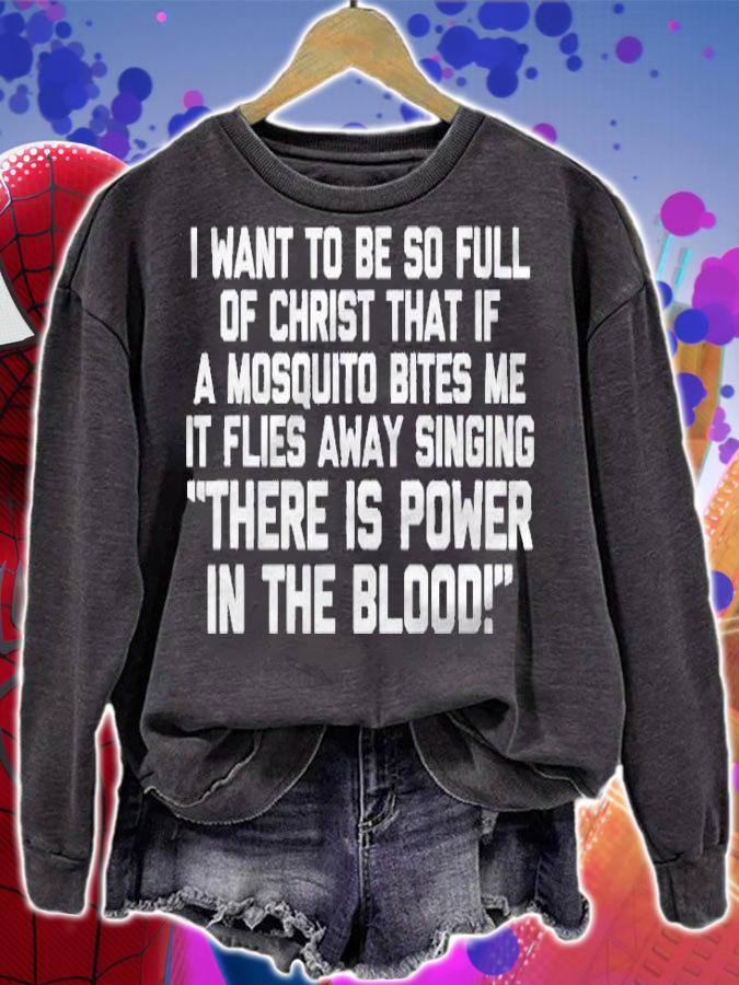I Want To Be So Full Of Christ Funny Catholic Christian Shirt sweatshirt