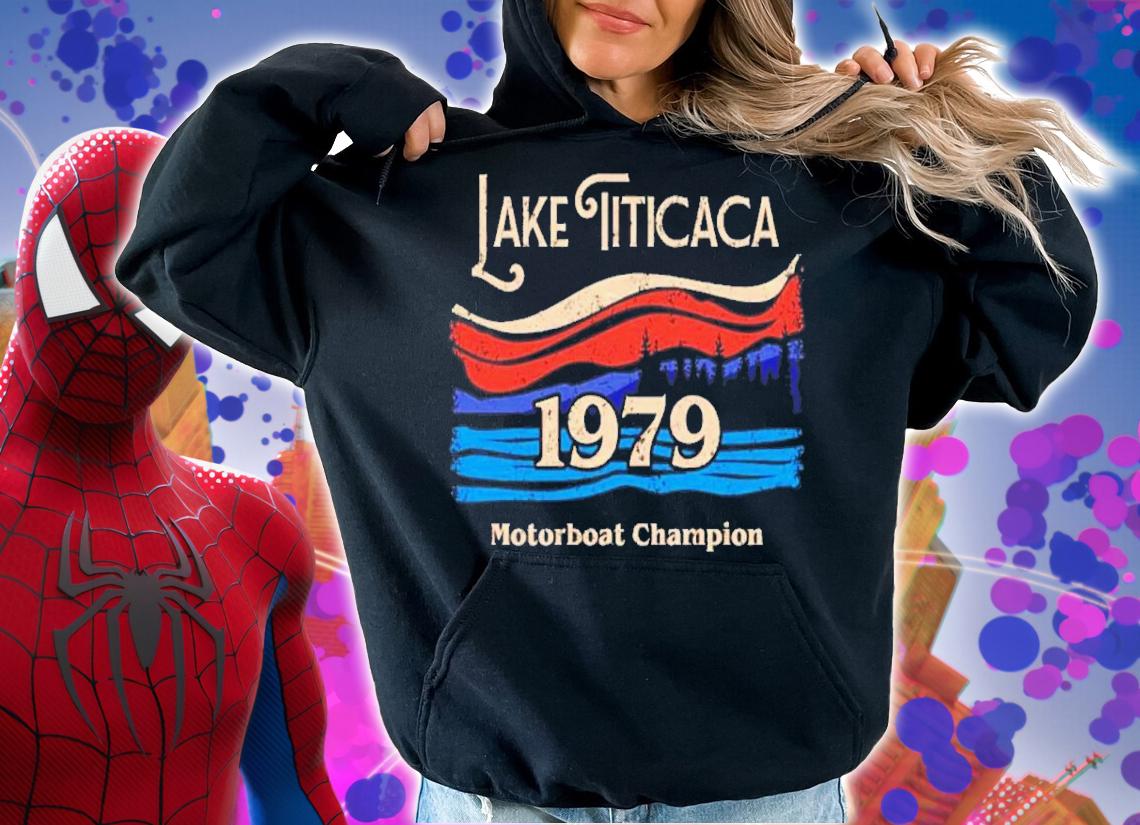 Lake Titicaca 1979 Motorboat Champion Shirt hoodie