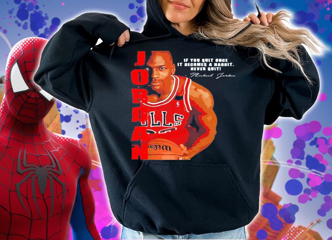 Michael Jordan if you once it becomes a habbit never quiti signature shirt hoodie