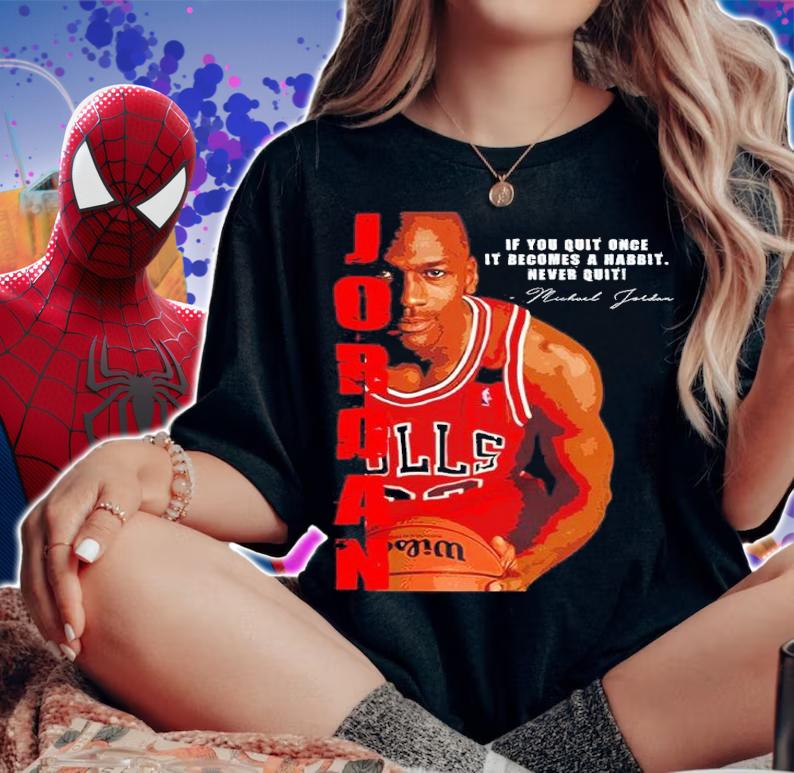 Michael Jordan if you once it becomes a habbit never quiti signature shirt woman shirt