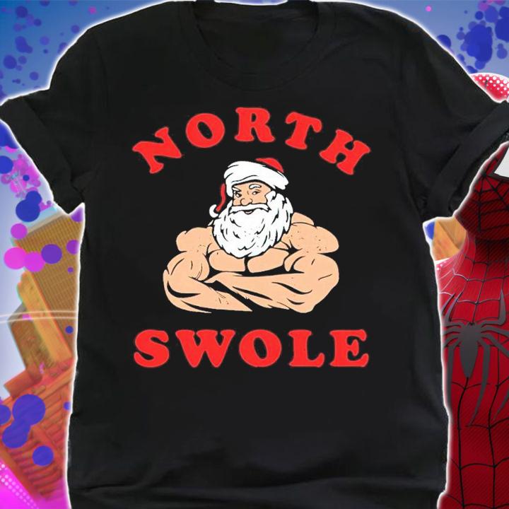 North Swole Santa Claus Christmas Shirt shirt