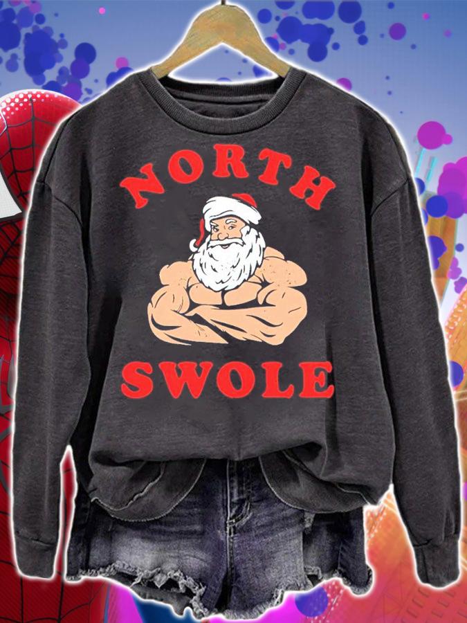 North Swole Santa Claus Christmas Shirt sweatshirt