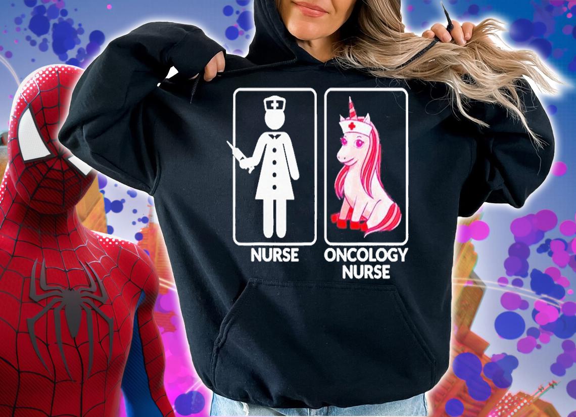 Oncology Nurse Vs Unicorn Nursing Nurse T-Shirt hoodie