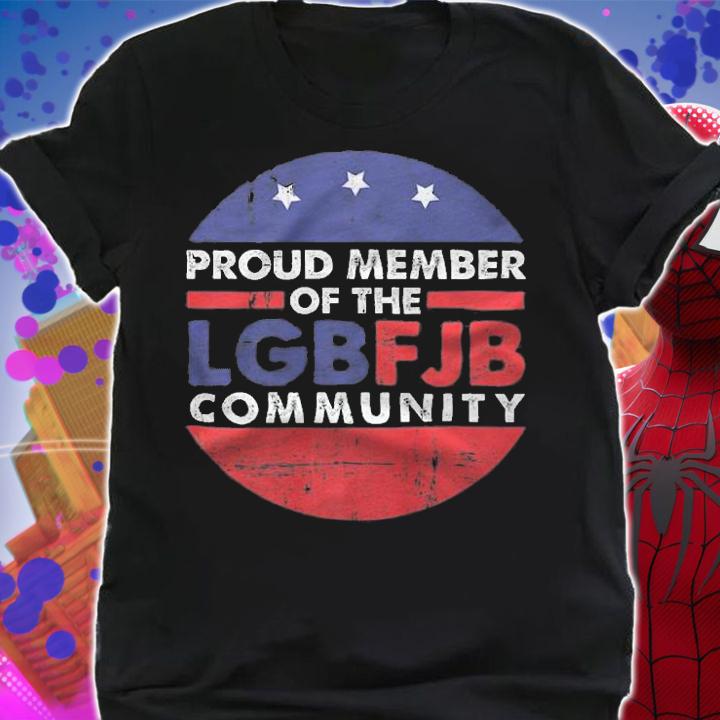 Proud member of the LGBFJB community American flag t-shirt shirt