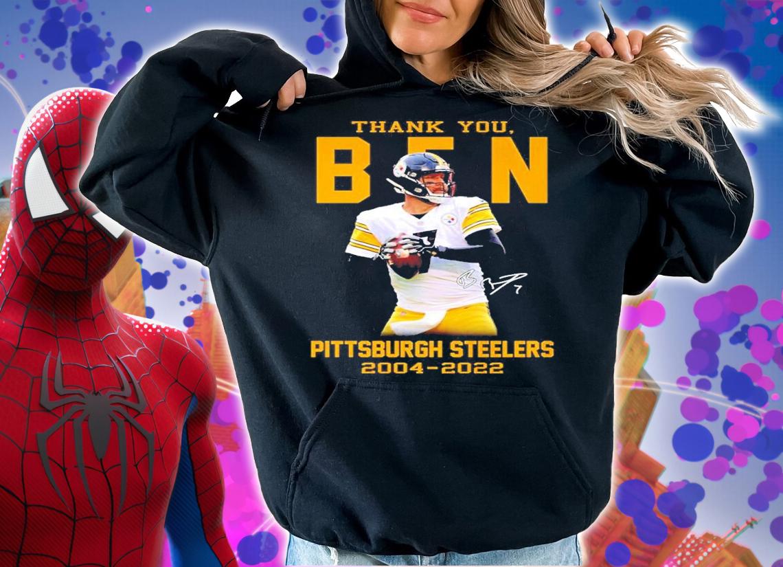 Thank you Ben Pittsburgh Steelers 2004-2022 signature shirt hoodie