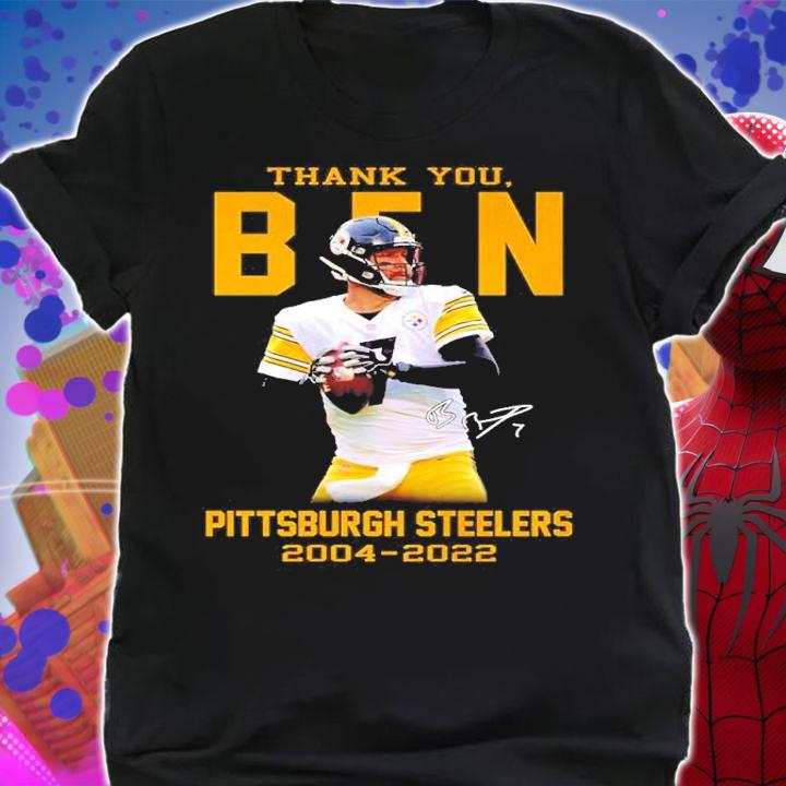 Thank you Ben Pittsburgh Steelers 2004-2022 signature shirt shirt