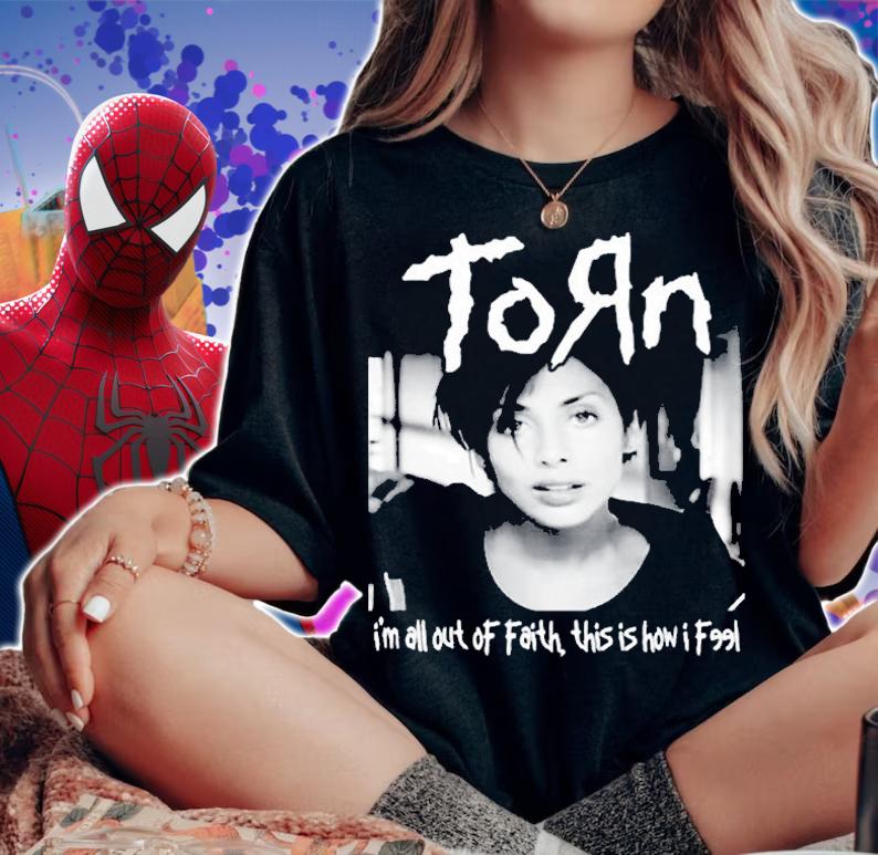 Torn Im All Out Of Faith This Is How I Feel T-Shirt woman shirt