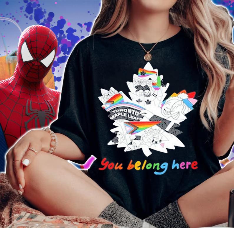 You Belong Here Leaf And Pride T-Shirt woman shirt