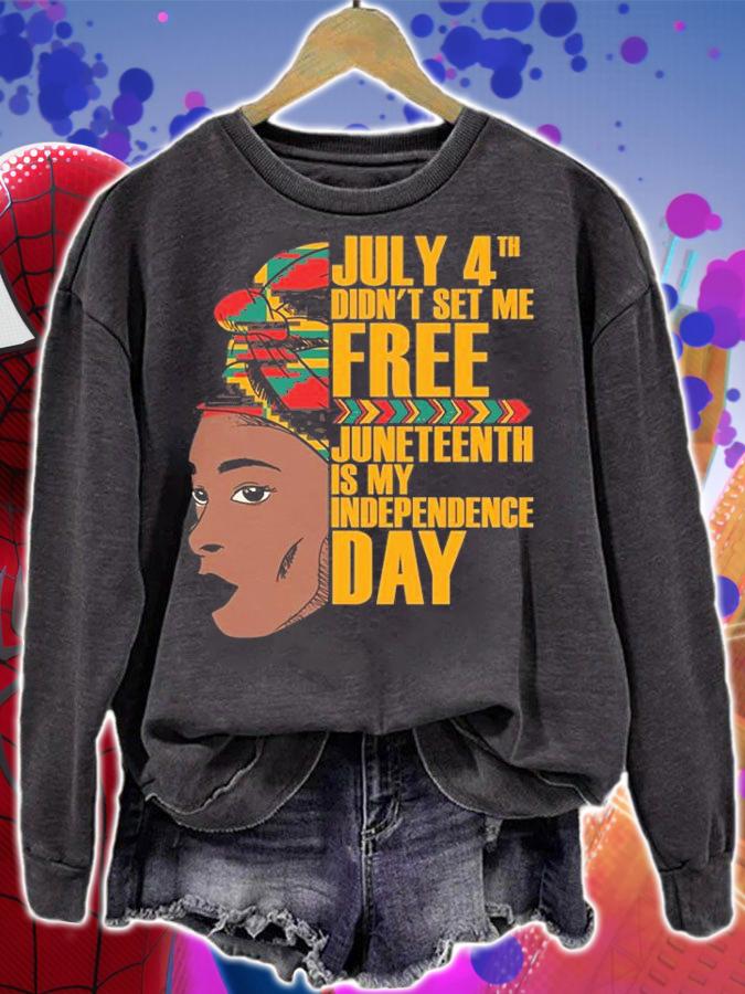 July 4th Didn't Set Me Free Africa Girl Women T-Shirt sweatshirt