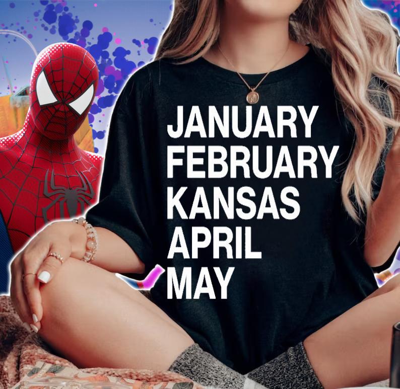 January February Kansas April May T-Shirt woman shirt
