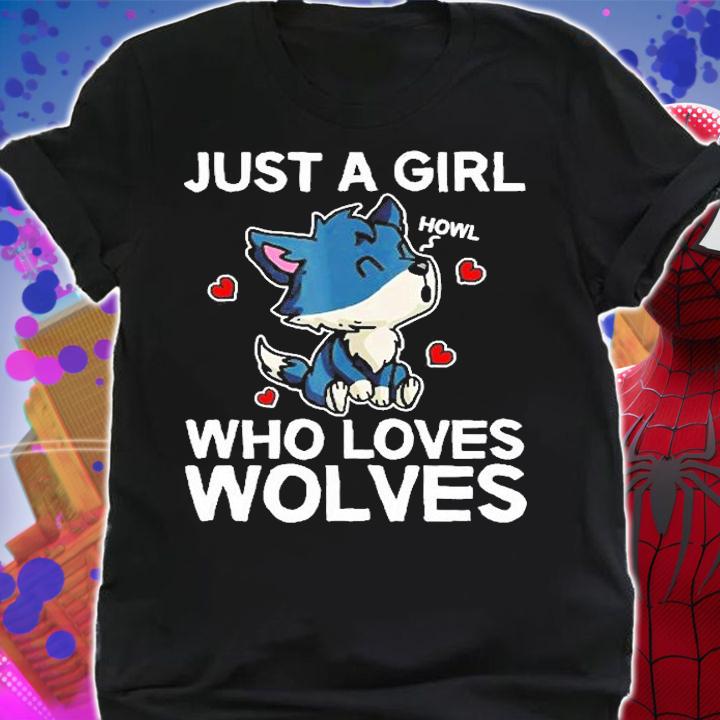 Just A Girl Who Loves Wolves Cute Wolve T-Shirt shirt