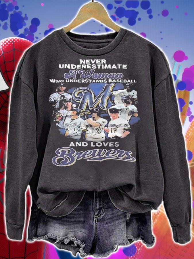 Never underestimate a woman who understands baseball and love milwaukee brewers shirt sweatshirt