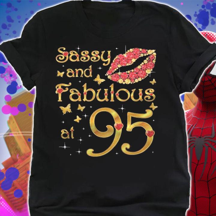 Sassy And Fabulous At 95 95 Years Old 95Th Birthday Queen Shirt shirt