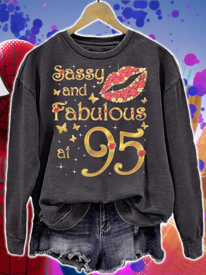 Sassy And Fabulous At 95 95 Years Old 95Th Birthday Queen Shirt sweatshirt