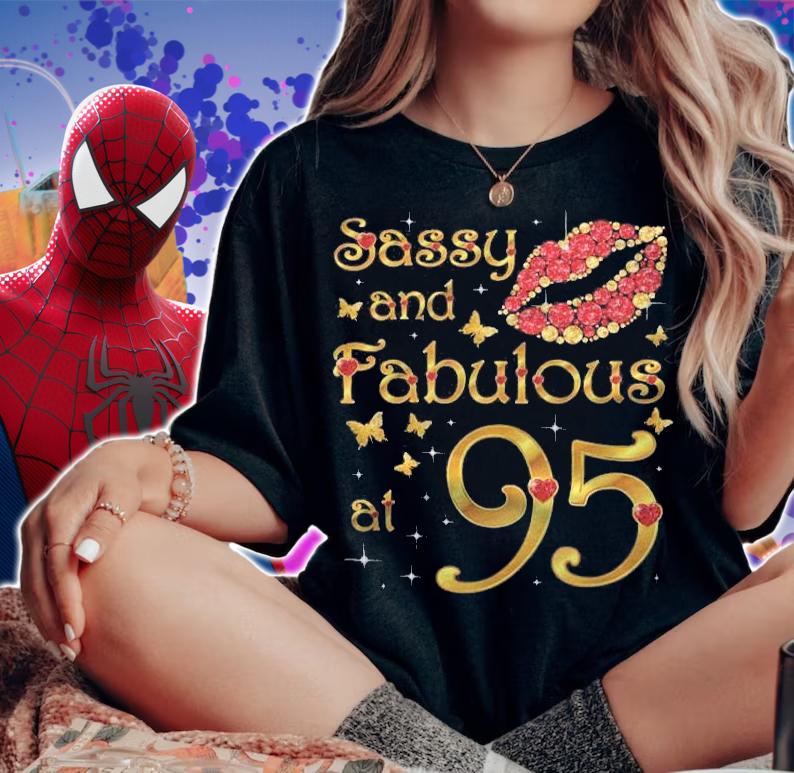 Sassy And Fabulous At 95 95 Years Old 95Th Birthday Queen Shirt woman shirt