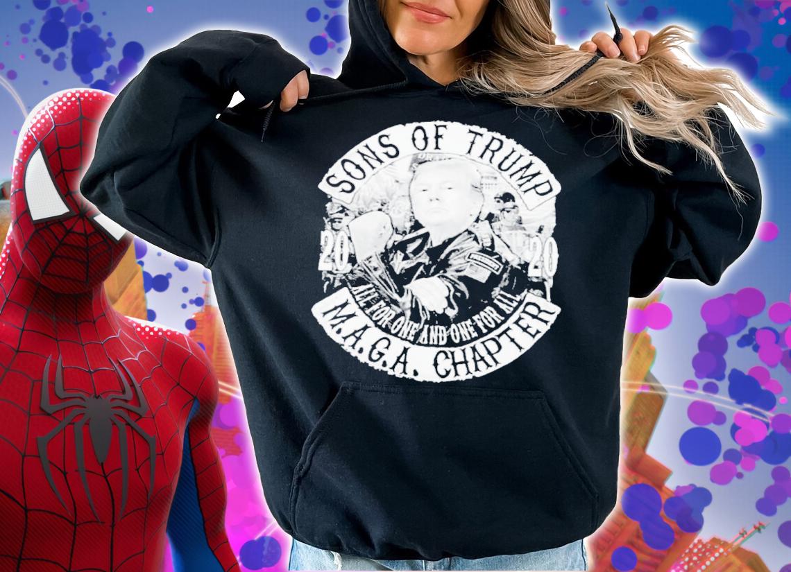 Sons Of Trump All For One And One For All MAGA Chaper 2020 Shirt hoodie