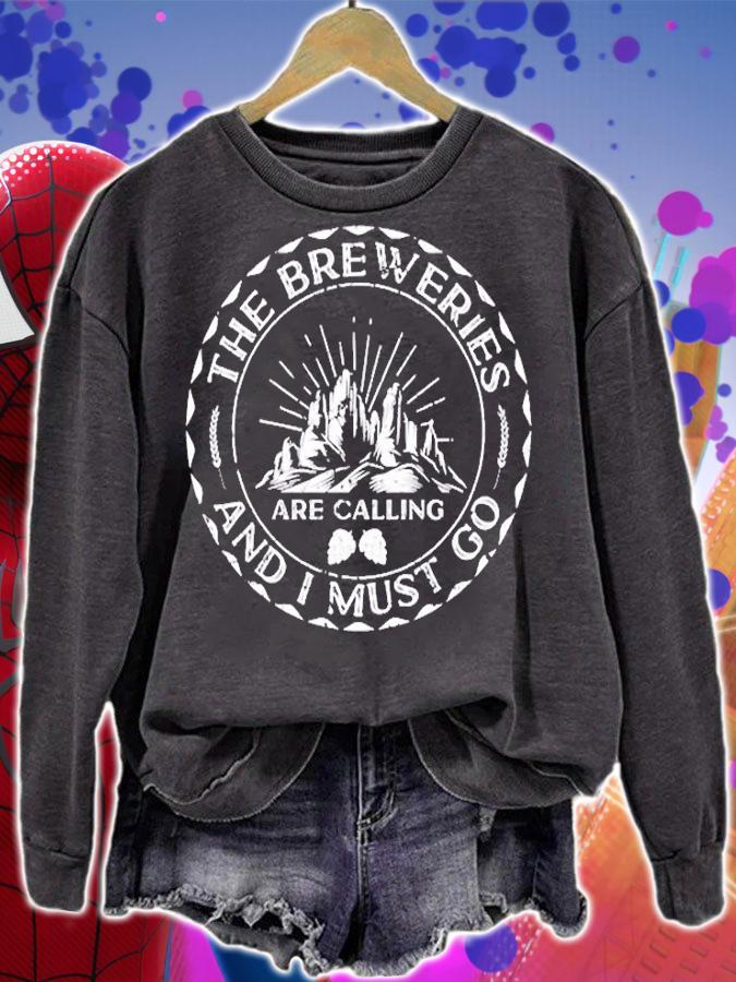 The Breweries Are Calling And I Must Go T-Shirt sweatshirt