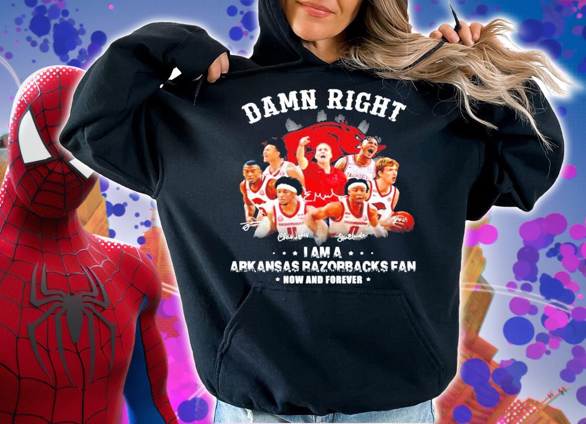 Damn Right I Am A Arkansas Razorbacks Fan Now And Forever Signatures Shirt hoodie