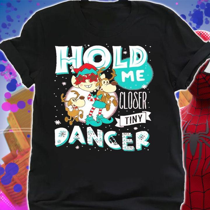 Elf Hold Me Closer Tiny Dancer Christmas Shirt shirt
