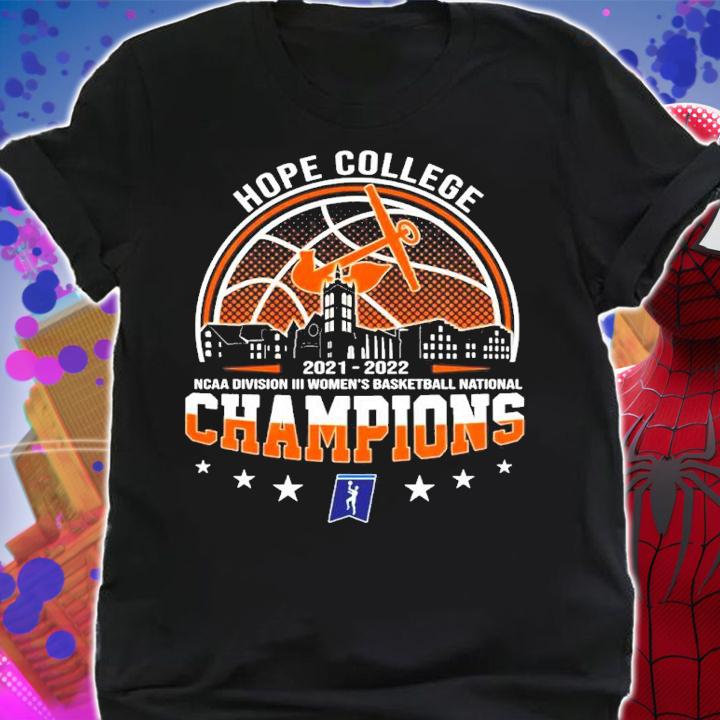 Hope College NCAA Division III Women's Basketball National Champions 2021-2022 Shirt shirt