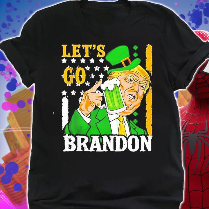 Irish Donald Trump Lets Go Brandon St Patricks Day 2022 T-Shirt