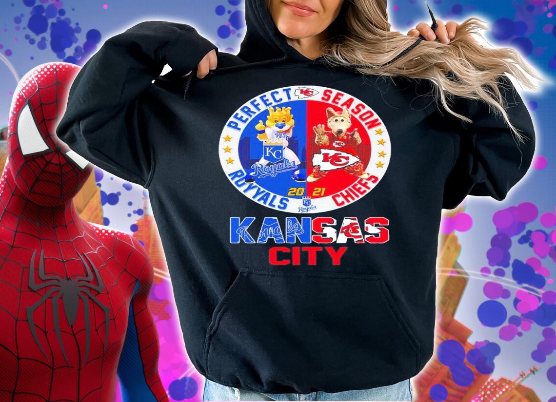 Kansas City Perfect Royals Season Chiefs 2021 Shirt hoodie