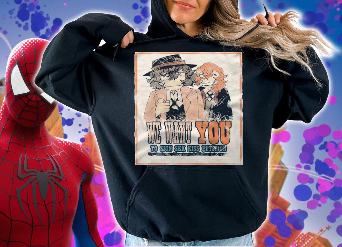 We want you to sign Soukoku kiss petition T-shirt hoodie