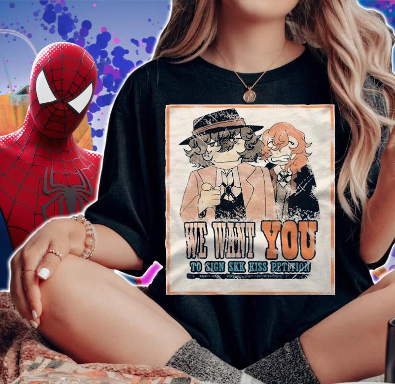 We want you to sign Soukoku kiss petition T-shirt woman shirt