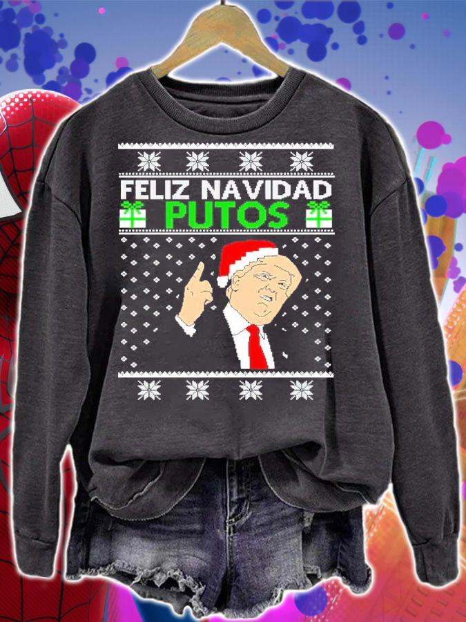 Donald Trump Santa Feliz Navidad Putos Christmas Shirt sweatshirt
