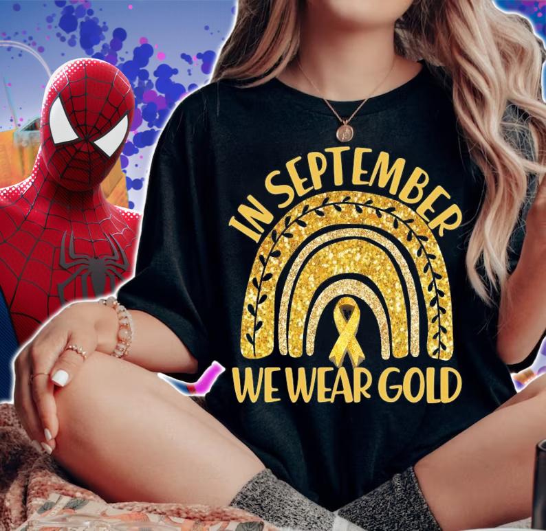 In September We Wear Gold Childhood Cancer Awareness Golden Rainbow shirt woman shirt