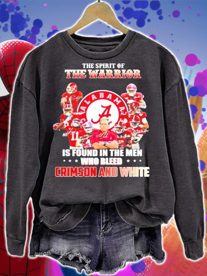 The Spirit Of The Warrior Is Found In The Men Who Bleed Crimson And White Shirt sweatshirt