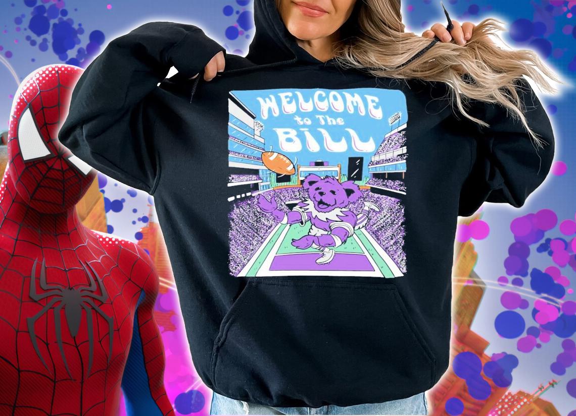 Welcome To The Bill Shirt hoodie