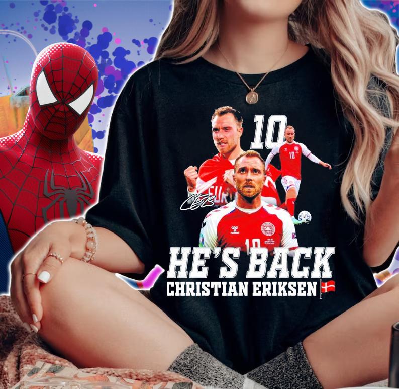 He's Back Christian Eriksen signature shirt