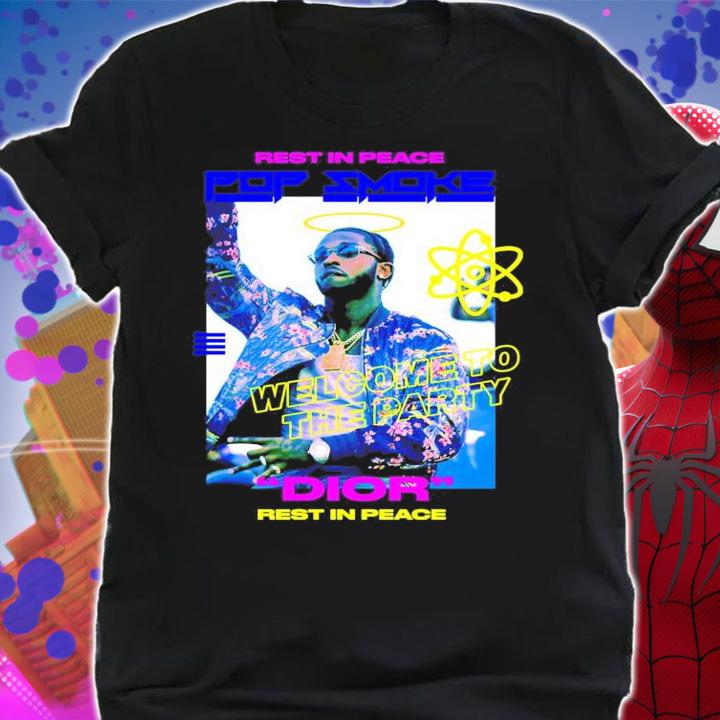 Rest in peace Pop Smoke Dior rest in peace shirt shirt