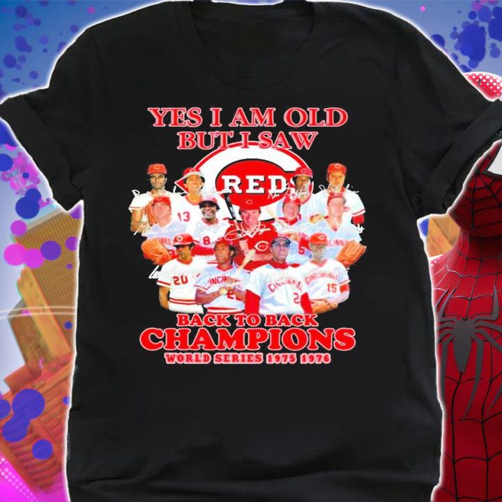 Yes I am old but I saw Cincinnati Reds all team signatures shirt