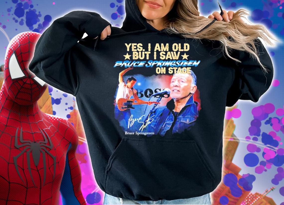 Yes I am old but I saw Bruce Springsteen on stage signature shirt hoodie