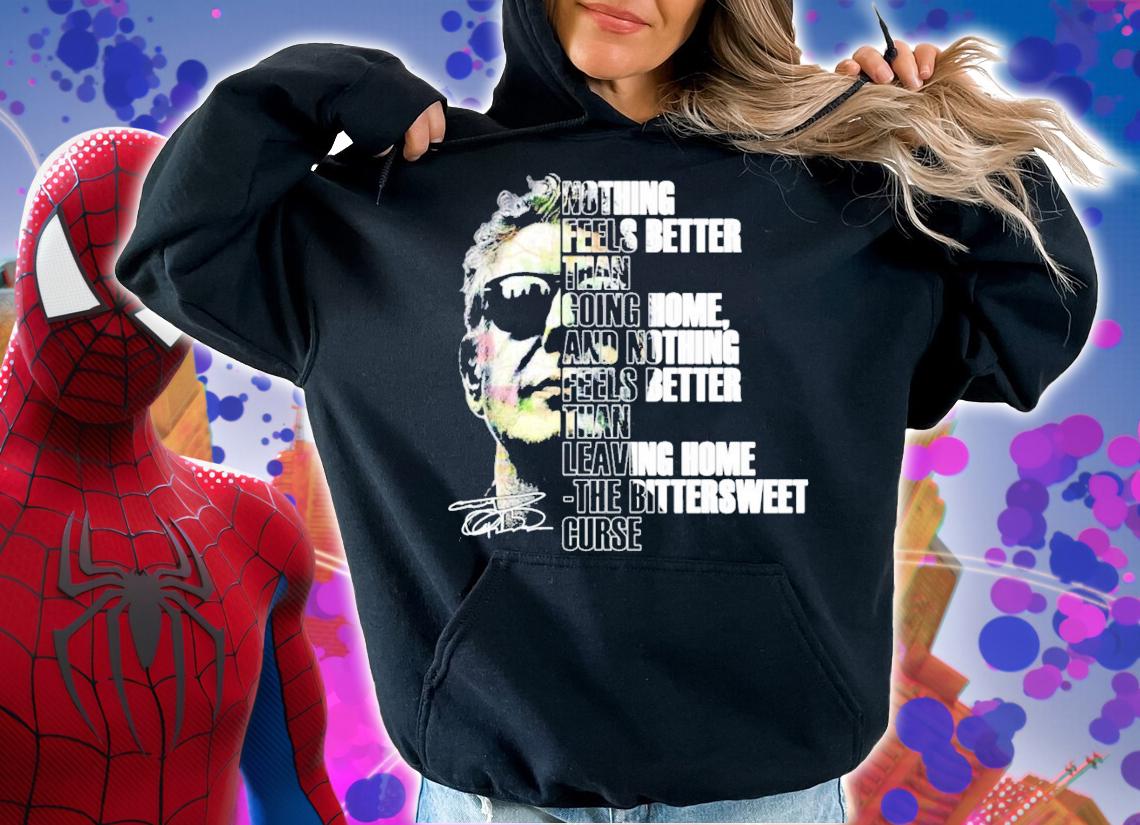Anthony Bourdain Nothing feels better than going home and nothing signature shirt hoodie