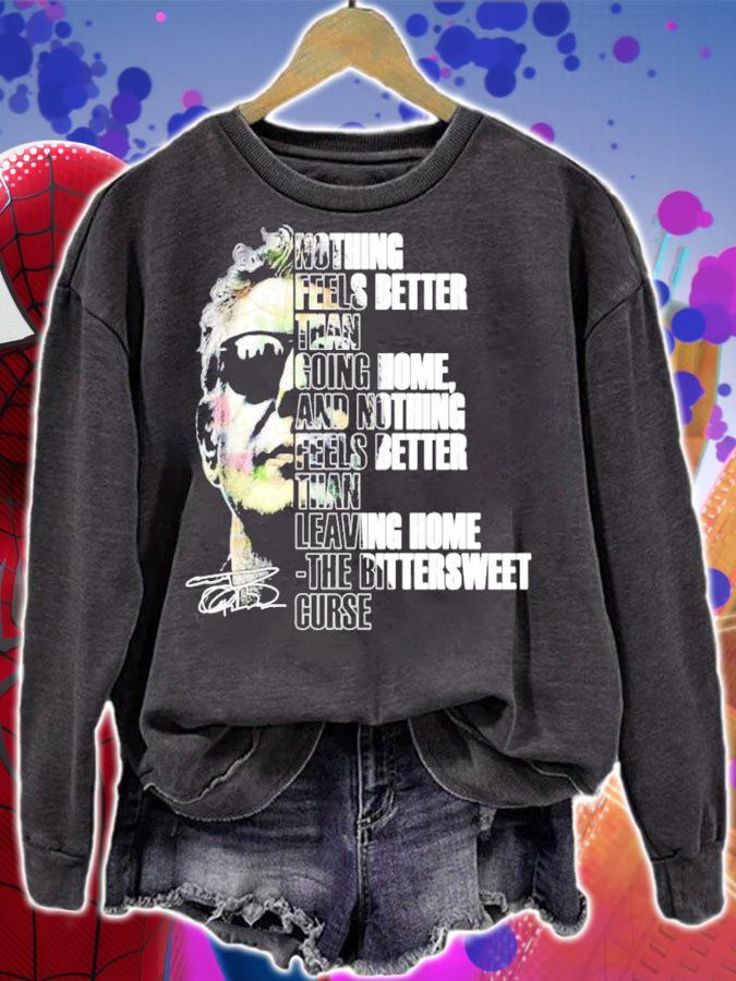 Anthony Bourdain Nothing feels better than going home and nothing signature shirt sweatshirt