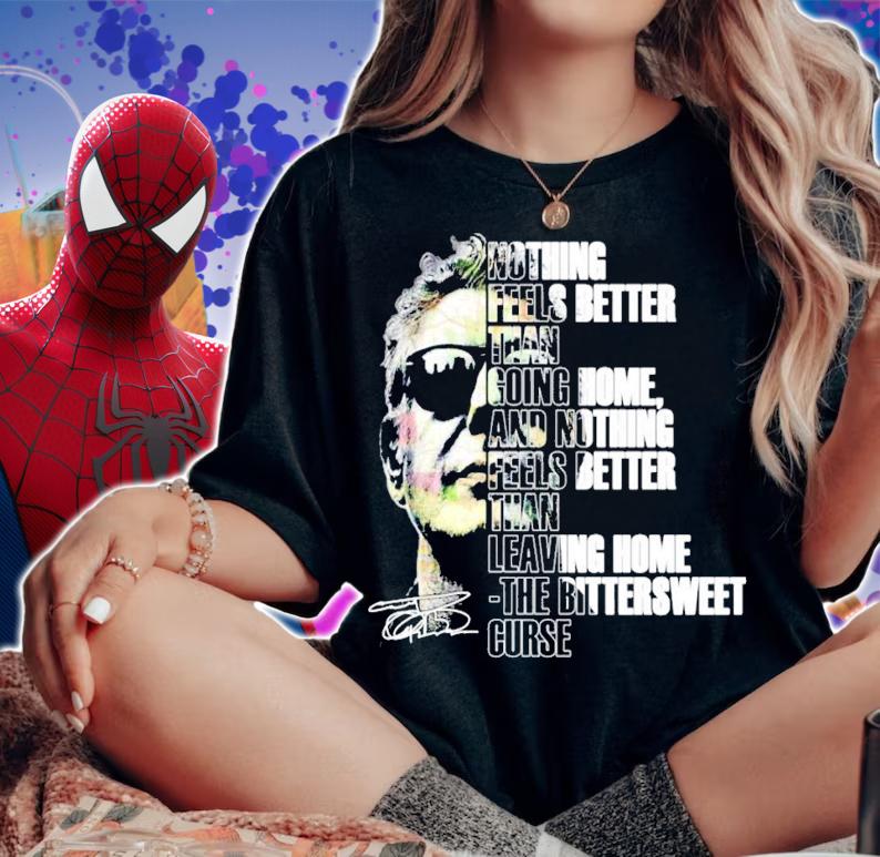 Anthony Bourdain Nothing feels better than going home and nothing signature shirt woman shirt