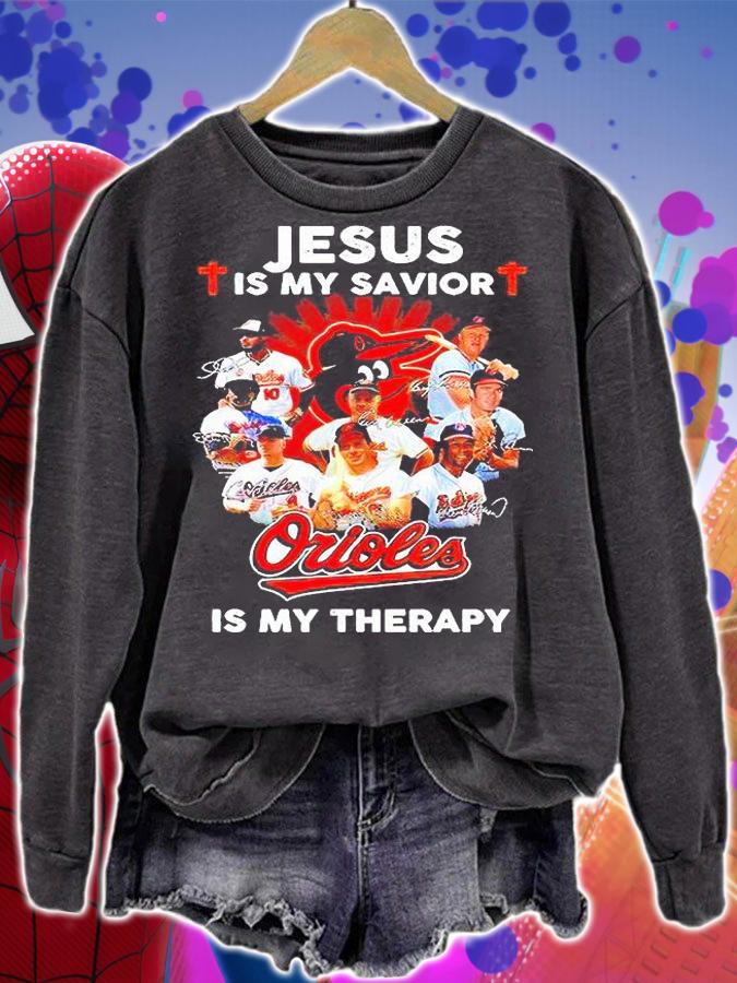 Jesus is my savior Baltimore Orioles is my therapy signatures T-shirt sweatshirt