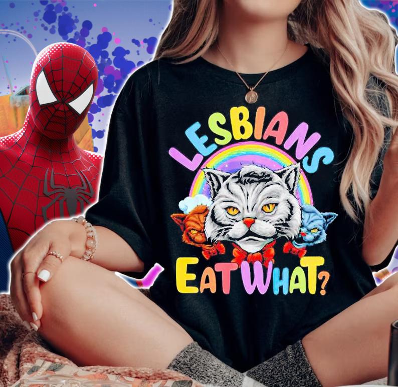 Lesbians eat what Cats funny LGBT T-shirt
