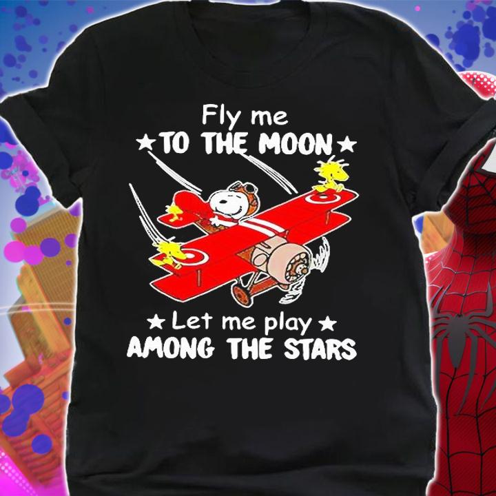 Snoopy Fly me to the moon let me play among the stars shirt shirt