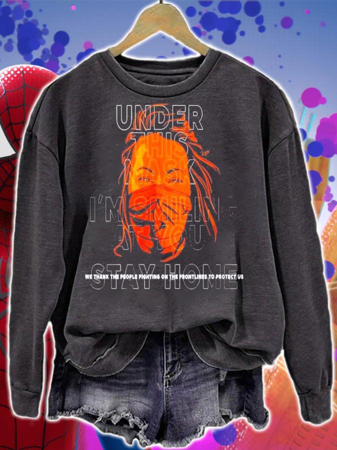 Under This Mask I'm smiling at you stay home shirt
