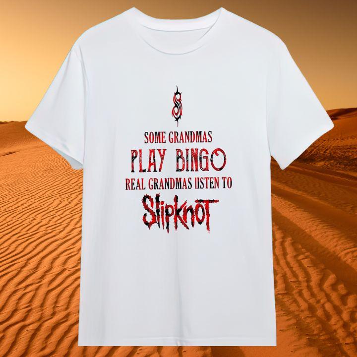Personalized Some Grandmas Play Bingo Real Grandmas Listen To Slipknot Band T-Shirt